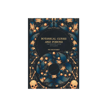 Botanical Curses and Poisons.